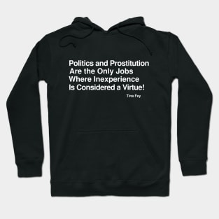 Politics and Prostitution.... Hoodie